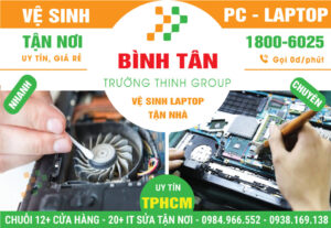 Vệ Sinh Laptop Quận Bình Tân