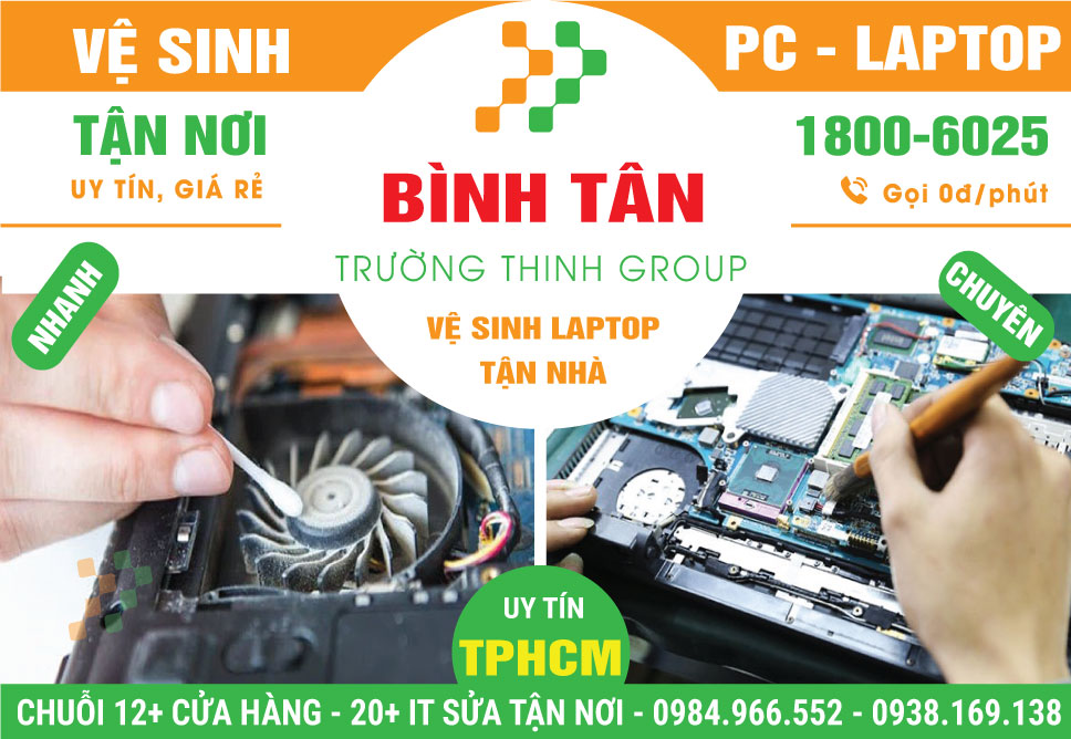 Vệ Sinh Laptop Quận Bình Tân