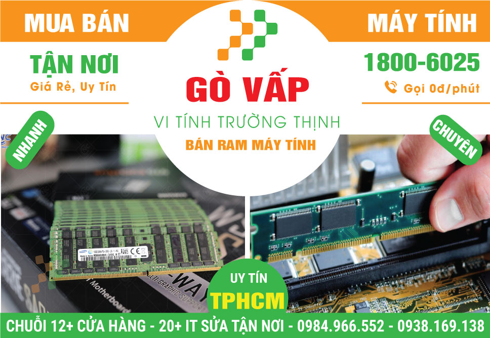Địa Chỉ Bán Ram Máy Tính Quận Gò Vấp Giá Rẻ