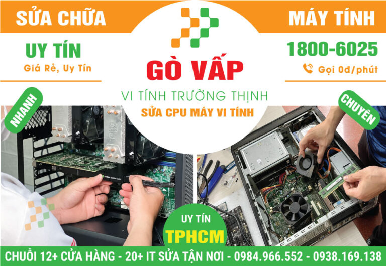 Dịch Vụ Sửa CPU Máy Vi Tính Quận Gò Vấp Giá Rẻ