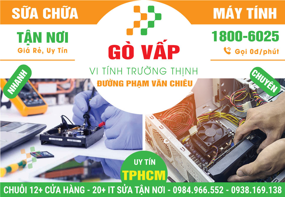 Dịch Vụ Sửa Máy Tính Đường Phạm Văn Chiêu Quận Gò Vấp