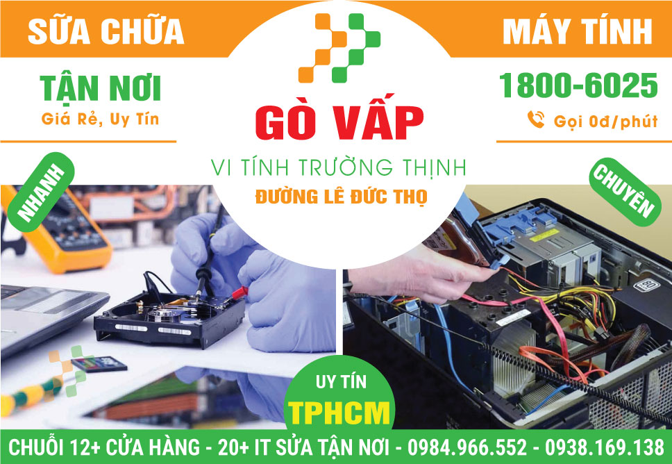 Dịch Vụ Sửa Máy Tính Đường Lê Đức Thọ Quận Gò Vấp