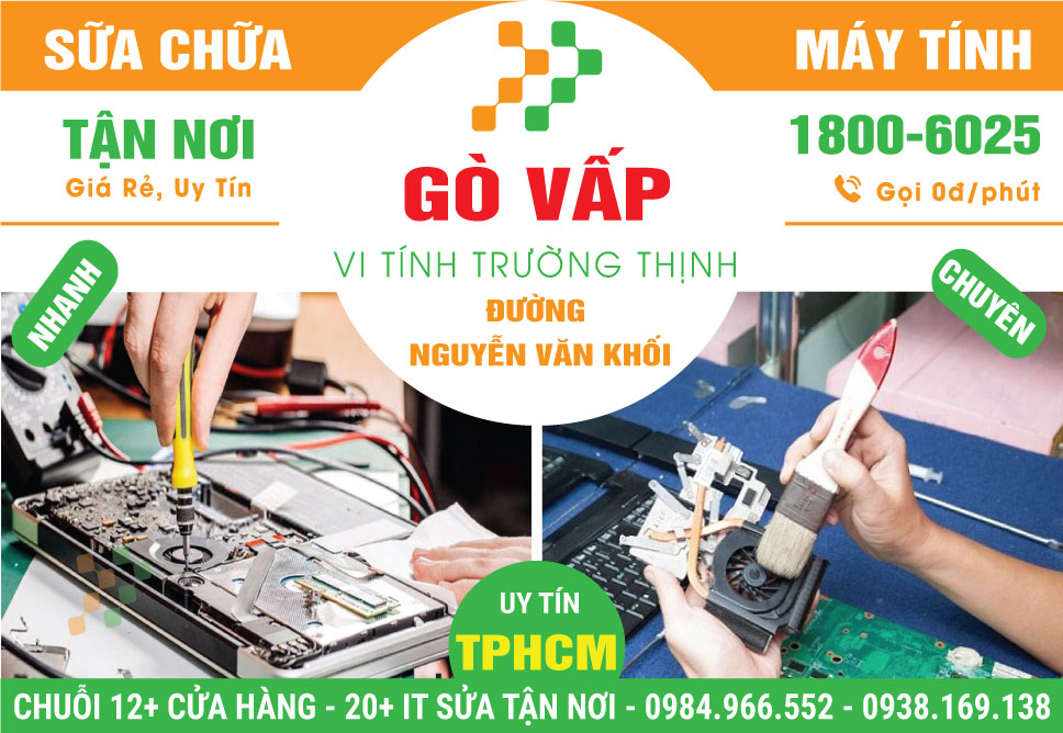Dịch Vụ Sửa Máy Tính Đường Nguyễn Văn Khối Quận Gò Vấp
