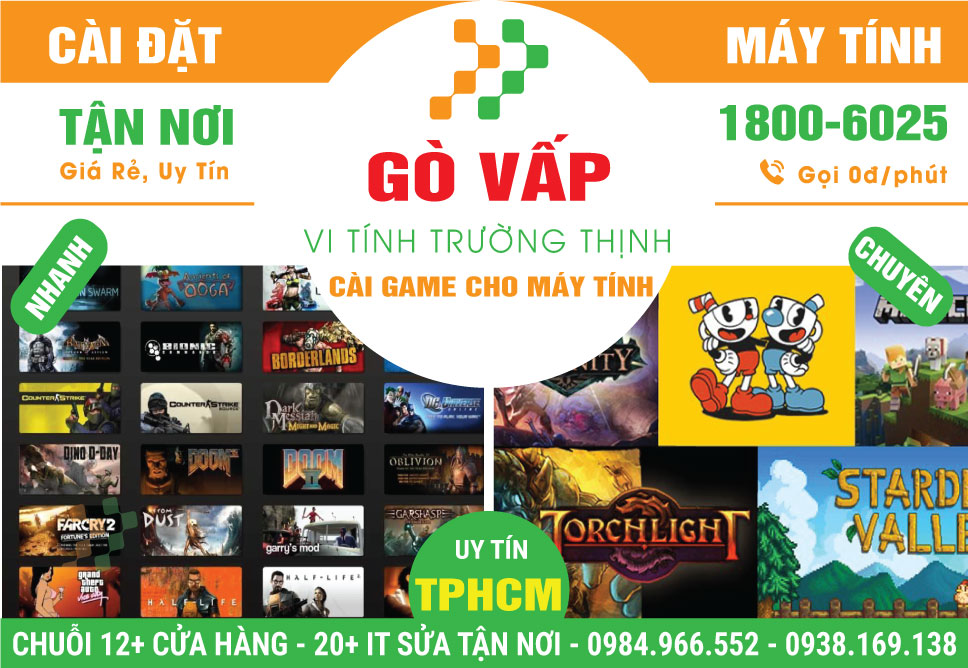 Địa Chỉ Cài Game Quận Gò Vấp – Giá Rẻ Uy Tín – Dịch Vụ Tận Nơi
