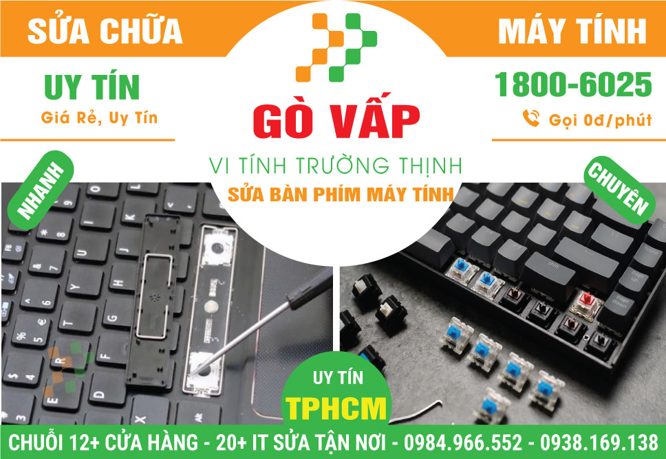 Sửa Bàn Phím Máy Vi Tính Quận Gò Vấp – Giá Rẻ Uy Tín – Dịch Vụ Tận Nơi