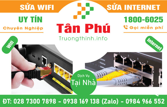 Sửa Internet Quận Tân Phú Trường Thịnh