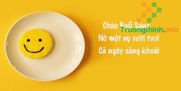 Stt chào ngày mới đầy năng lượng hay, stt chào buổi sáng hài hước