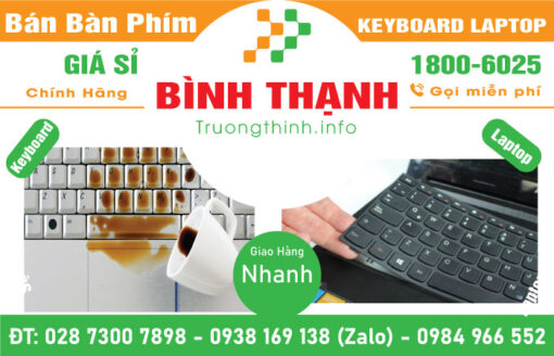 Địa Chỉ Bán Bàn Phím Laptop Quận Bình Thạnh Giá Rẻ