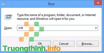 Cách mở bàn phím ảo Win 10, Win 7 trên máy tính, laptop