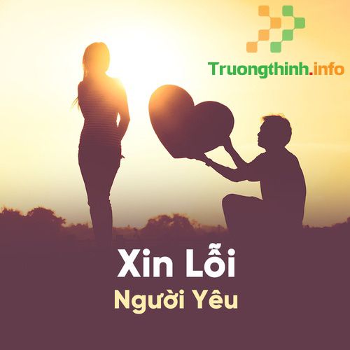 Stt xin lỗi người yêu, cap xin lỗi người yêu hay, chân thành, hài hước