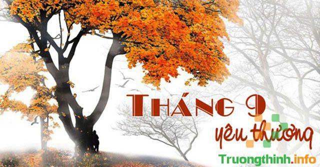 Stt chào tháng 9 yêu thương hay, hình ảnh chào tháng 9 đẹp