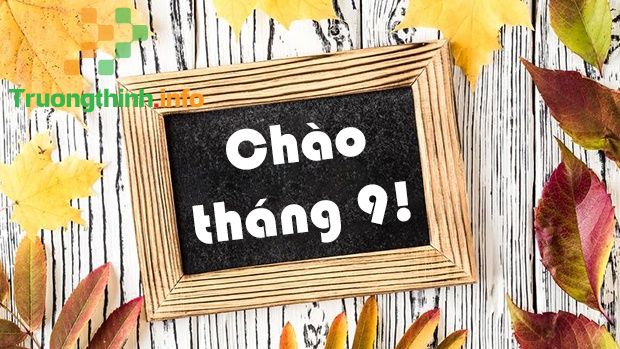 Ngày đẹp tháng 9  Âm năm 2021: Tháng 9  Âm lịch ngày nào tốt?