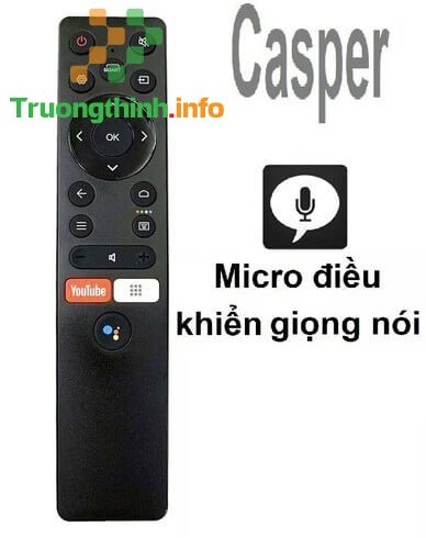 Hướng dẫn sử dụng điều khiển tivi Casper chi tiết, đơn giản nhất