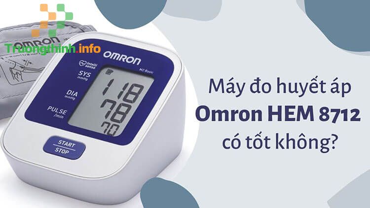 Đánh giá máy đo huyết áp Omron HEM-8712 có tốt không, giá bao nhiêu?