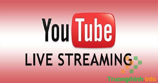                       Điều kiện để live stream YouTube là gì? Cách phát trực tiếp trên YouTube chi tiết nhất