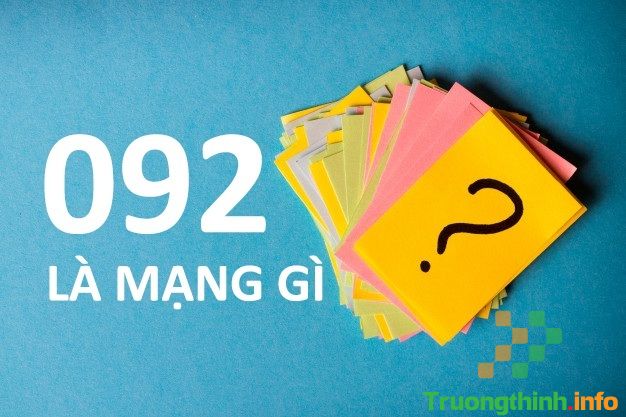                       092 là mạng gì? Đầu số 092 được đổi thành gì?