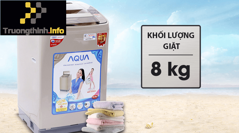                       Máy giặt Aqua 8kg giá bao nhiêu? Giá máy giặt Aqua 8kg ở đâu tốt nhất?