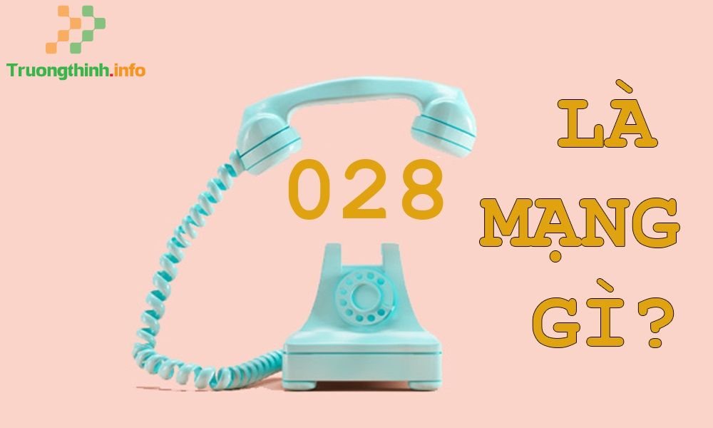                       Đầu số 028 là mạng gì? Sim 028 là mạng nào?