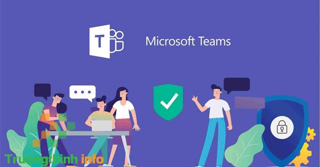                       Hướng dẫn cách dạy học trực tuyến với Microsoft Teams cho giáo viên, học sinh