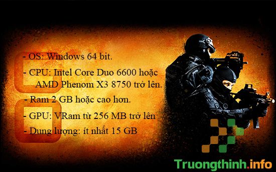 Cấu hình để chơi mượt  game Counter-Strike: Global Offensive - Tin Công Nghệ