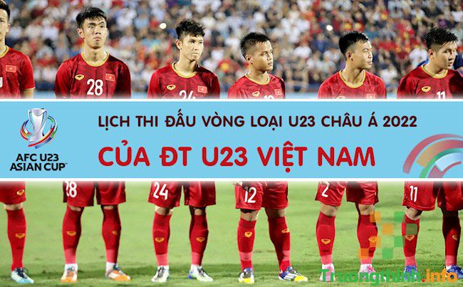                       Lịch thi đấu U23 châu Á 2022 của đội tuyển Việt Nam