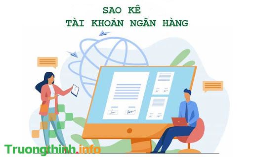                       Sao kê ngân hàng là gì? Cách lấy bản sao kê tài khoản ngân hàng