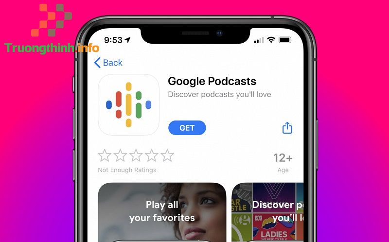 Google Podcast là gì? Hướng dẫn cách dùng Google Podcast trên điện tho - Tin Công Nghệ