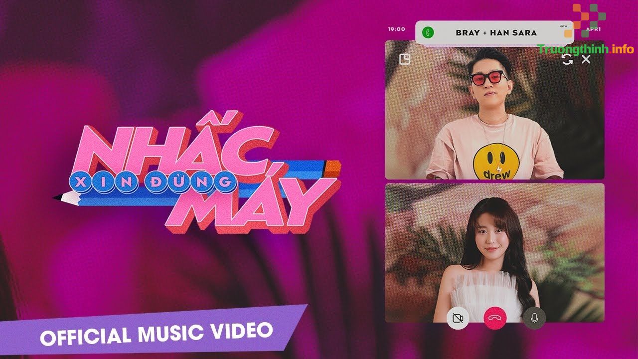 Lời bài hát Xin đừng nhấc máy, MV – Bray, Han Sara
