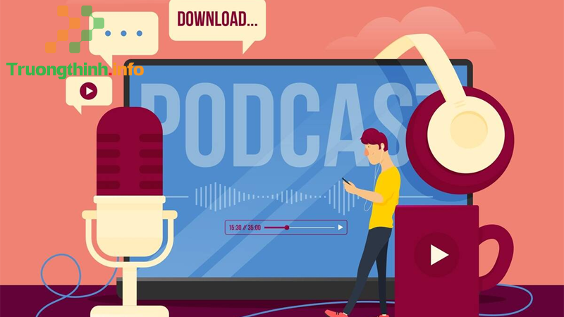 Cách xây dựng kênh Podcast từng bước chi tiết cho người mới bắt đầu - Tin Công Nghệ