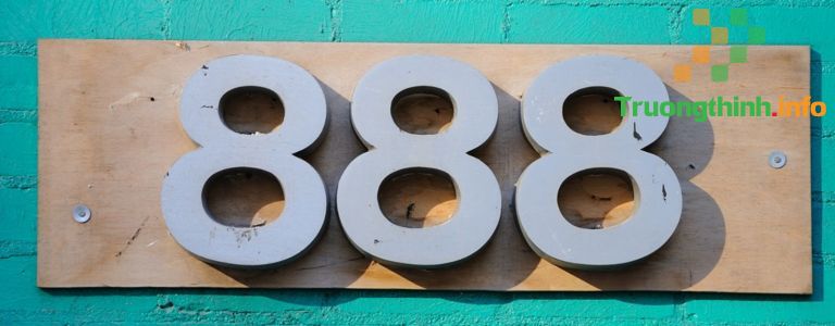 888 là gì? Số 888 có ý nghĩa gì?