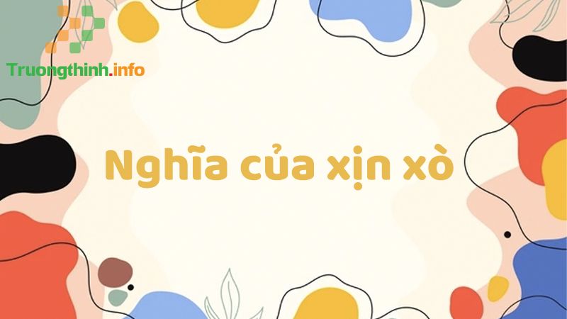 Xịn sò hay xịn xò, từ nào mới là đúng chính tả? Câu trả lời đúng nhất - Tin Công Nghệ