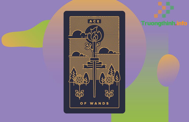 Ý nghĩa lá bài Ace Of Wands trong Tarot theo chuẩn Rider Waite Smith - Tin Công Nghệ