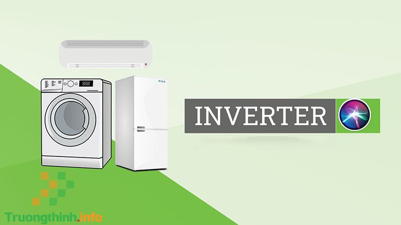 Công nghệ Inverter là gì? Có lợi ích gì? Có trên những thiết bị nào? - Tin Công Nghệ