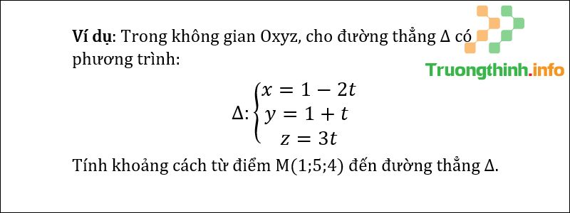 Công thức tính khoảng cách từ 1 điểm đến đường thẳng trong không gian - Tin Công Nghệ