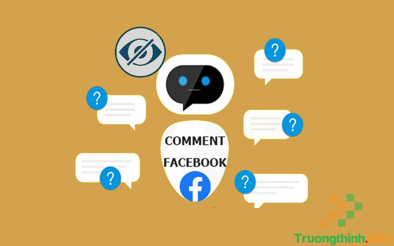 Cách hiển thị tất cả bình luận, xem comment bị ẩn trên Facebook cực dễ - Tin Công Nghệ