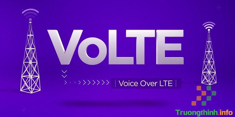 Cuộc gọi VoLTE là gì? Nhà mạng nào đang hỗ trợ dịch vụ VoLTE? - Tin Công Nghệ