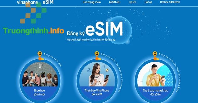                       Hướng dẫn cách đăng ký eSIM Vinaphone đơn giản, chi tiết nhất