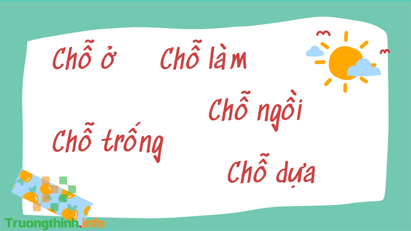 Chổ hay chỗ, từ nào mới là đúng chính tả? Cách dùng đúng nhất - Tin Công Nghệ