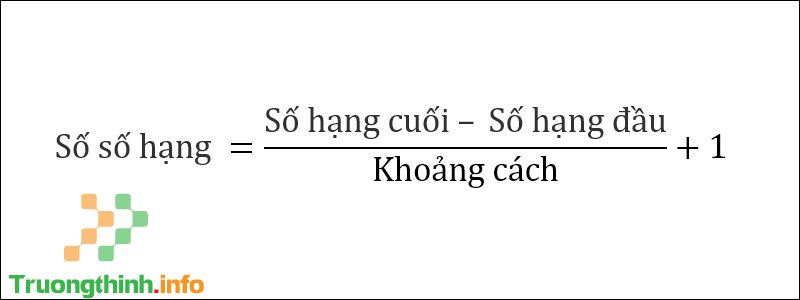 Công thức và cách giải bài toán tính tổng dãy số có quy luật cách đều - Tin Công Nghệ