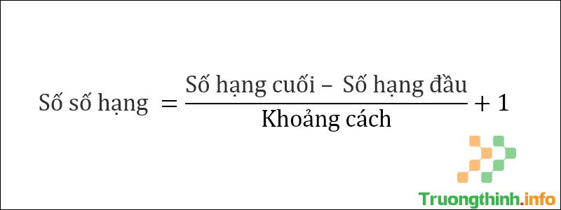 Công thức và cách giải bài toán tính tổng dãy số có quy luật cách đều - Tin Công Nghệ