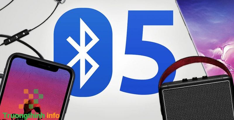 Bluetooth 5.0 là gì?  Có đặc điểm gì nổi bật? Đem lại lợi ích gì? - Tin Công Nghệ