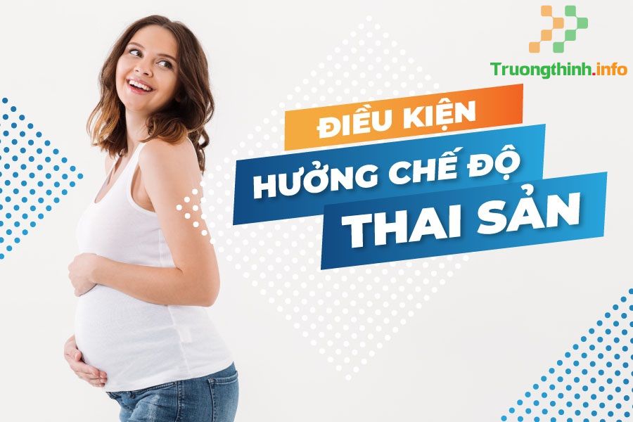                       Điều kiện hưởng chế độ thai sản theo luật