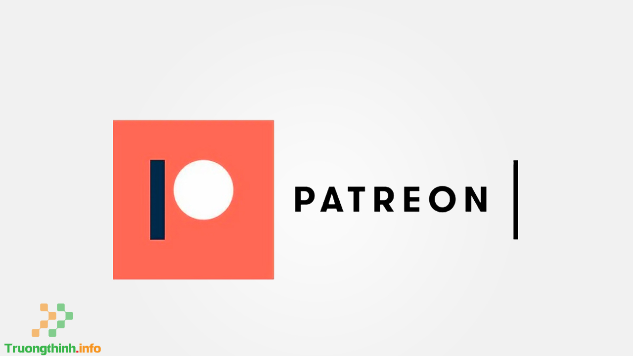                           Patreon là gì? Tất tần tật về Patreon