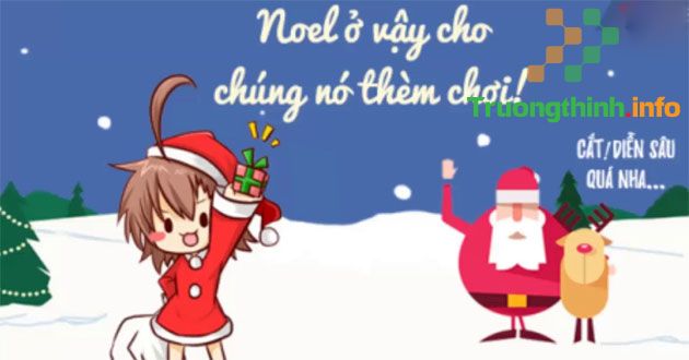                           Cap Noel hay ngắn thả thính mùa Giáng Sinh