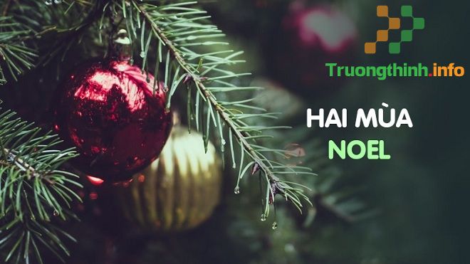                           Lời bài hát Hai mùa Noel (lyrics), karaoke tone nam, tone nữ