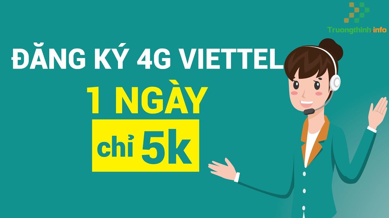                           Cách đăng ký mạng Viettel 5K 1 ngày (mạng 3G, 4G)