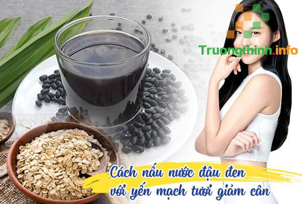                           Cách nấu nước đậu đen với yến mạch giảm cân, giải nhiệt