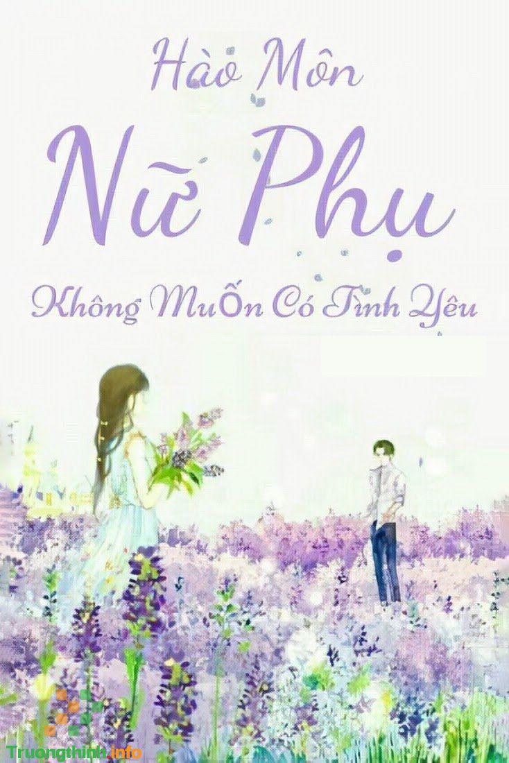                          List truyện nữ phụ hay nhất hiện nay đọc ngay kẻo tiếc