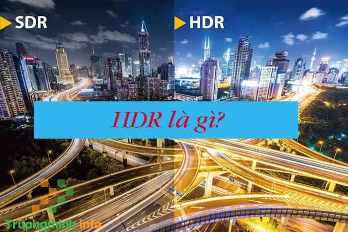                           Chụp ảnh HDR là gì? Cách chụp HDR đẹp với camera, điện thoại iPhone, Android