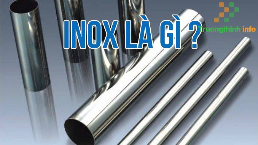                           Inox là gì? Các loại inox trên thị trường hiện nay